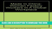 [Read PDF] Made in China: Women Factory Workers in a Global Workplace Ebook Online