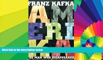 Big Deals  Amerika: The Man Who Disappeared (New Restored Text Translation)  Best Seller Books