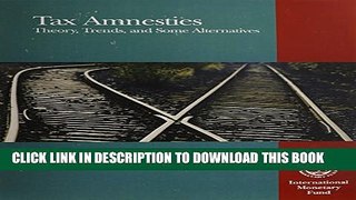 [PDF] Tax Amnesties: Theory, Trends, and Some Alternatives Popular Colection