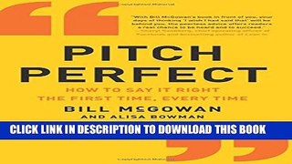 [PDF] Pitch Perfect: How to Say It Right the First Time, Every Time Full Online