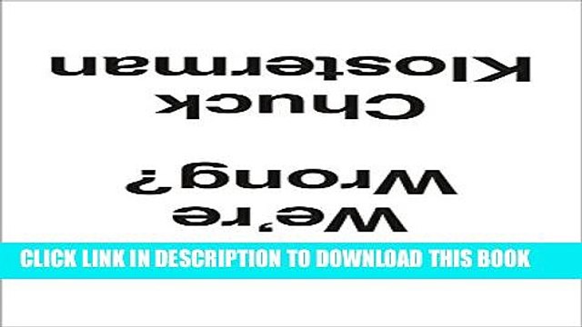 [PDF] But What If We re Wrong?: Thinking About the Present As If It Were the Past Popular Online