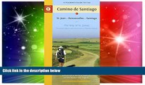 Big Deals  A Pilgrim s Guide to the Camino de Santiago: St. Jean â€¢ Roncesvalles â€¢ Santiago