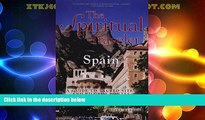 Big Deals  The Spiritual Traveler Spain: A Guide to Sacred Sites and Pilgrim Routes  Full Read