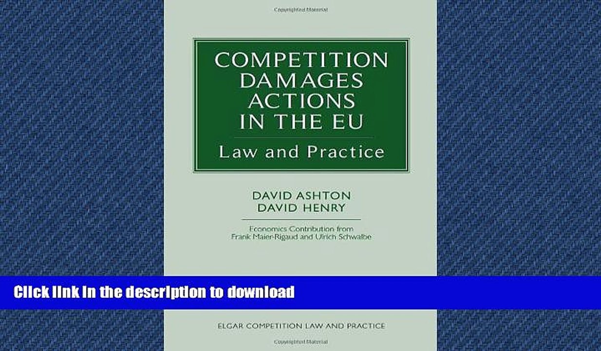 READ THE NEW BOOK Competition Damages Actions in the EU: Law and Practice (Elgar Competition Law
