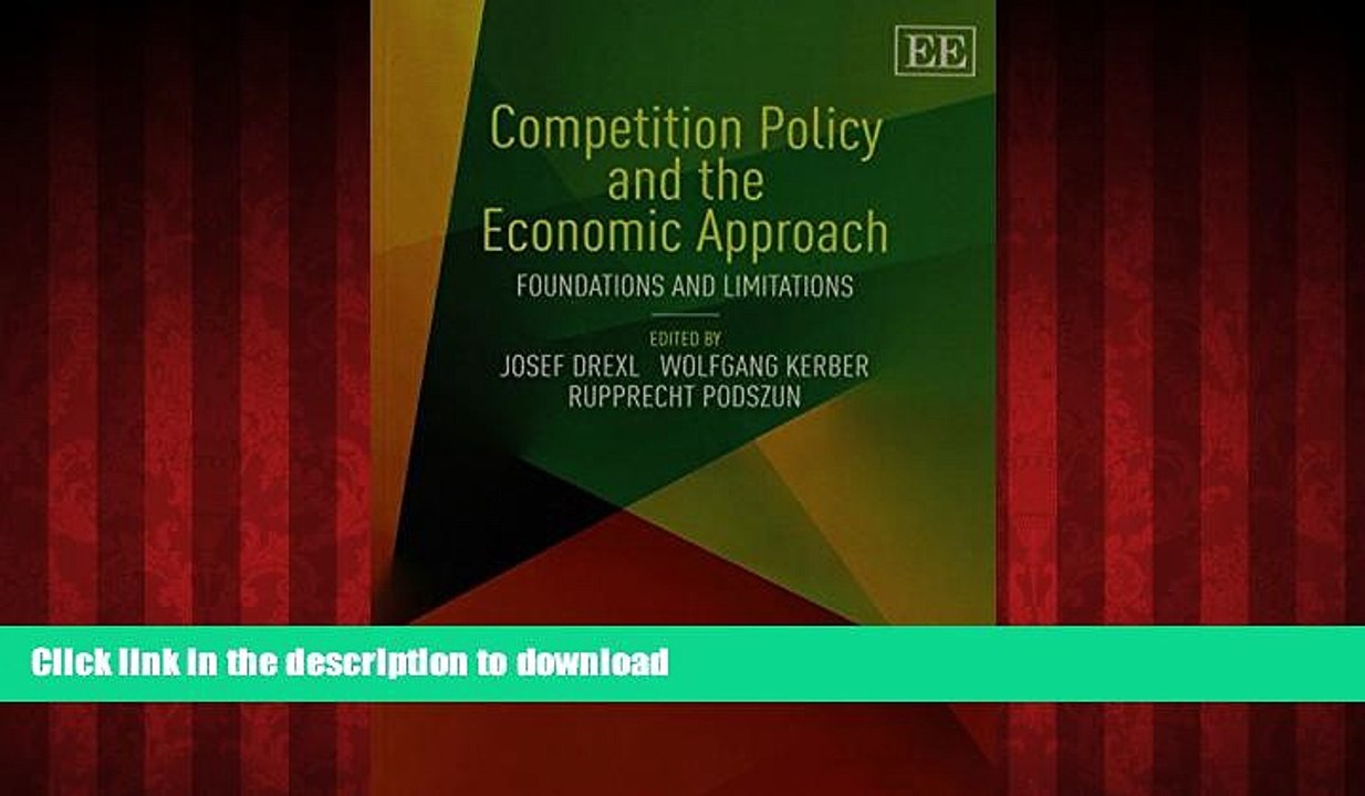 READ PDF Competition Policy and the Economic Approach: Foundations and Limitations READ PDF BOOKS