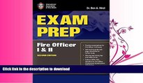 READ BOOK  Exam Prep: Fire Officer I     II (Exam Prep (Jones   Bartlett Publishers)) FULL ONLINE