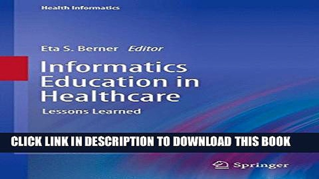 [PDF] Informatics Education in Healthcare: Lessons Learned (Health Informatics) [Full Ebook]