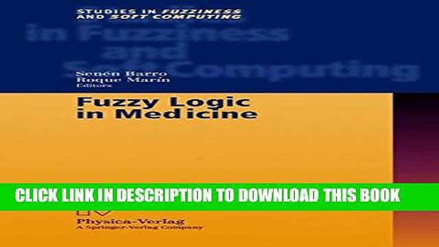 [PDF] Fuzzy Logic in Medicine (Studies in Fuzziness and Soft Computing) (v. 83) [Full Ebook]