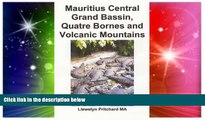 Big Deals  Mauritius Central Grand Bassin, Quatre Bornes and Volcanic Mountains: A Souvenir