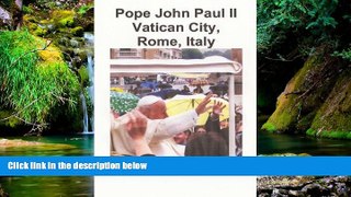 Big Deals  Pope John Paul II Vatican City, Rome, Italy (Photo Albums) (Volume 13) (Vietnamese