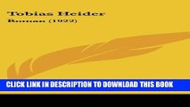 [PDF] Tobias Heider: Roman (1922) (German Edition) Popular Online
