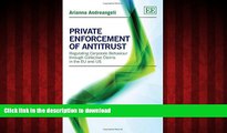 DOWNLOAD Private Enforcement of Antitrust: Regulating Corporate Behaviour through Collective