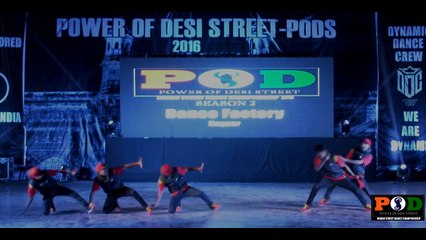 Dance Factory - 2nd Place - PODS 2016 Finals ( India )