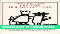 [PDF] The Figure on the Boundary Line: Selected Prose Popular Colection