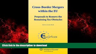 READ THE NEW BOOK Cross Border Mergers Within the EU. Proposals to Remove the Remaining Tax