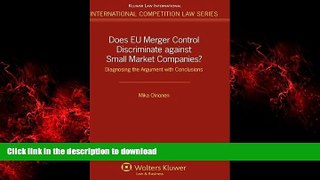 PDF ONLINE Does EU Merger Control Discriminate Against Small Market Economies? Diagnosing the