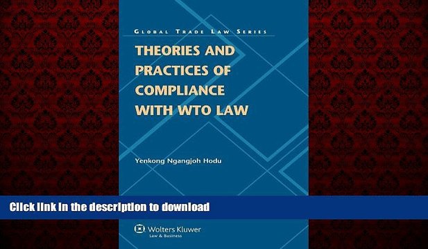 FAVORIT BOOK Theories Compliance WTO Law Perspectives Wto Dispute Settlement (Global Trade Law