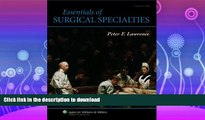 READ BOOK  Essentials of Surgical Specialties (Essentials of Surgical Specialties (Lawrence))