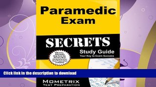 FAVORITE BOOK  Paramedic Exam Secrets Study Guide: Paramedic Test Review for the NREMT Paramedic