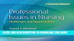 [New] Professional Issues in Nursing: Challenges and Opportunities Exclusive Online