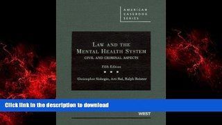 READ THE NEW BOOK Law and the Mental Health System: Civil and Criminal Aspects (American Casebook)