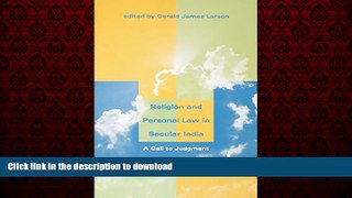 FAVORIT BOOK Religion and Personal Law in Secular India: A Call to Judgment READ EBOOK