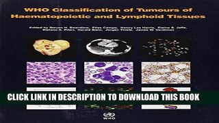 [New] WHO Classification of Tumours of Haematopoietic and Lymphoid Tissue (IARC WHO Classification