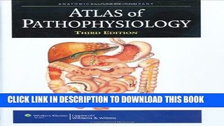 [New] Atlas of Pathophysiology, 3rd Edition Exclusive Full Ebook