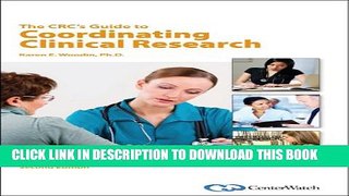 [PDF] The CRC s Guide to Coordinating Clinical Research, Second Edition Exclusive Online