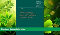 Popular Book Kant: Anthropology from a Pragmatic Point of View (Cambridge Texts in the History of