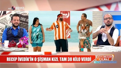 RECEP İVEDİK'İN O ŞİŞMAN KIZI, TAM 38 KİLO VERDİ
