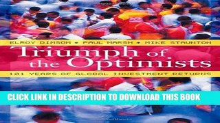 [Read PDF] Triumph of the Optimists: 101 Years of Global Investment Returns Download Free
