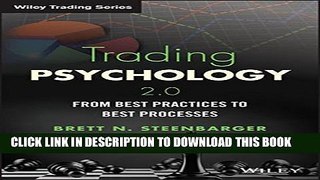 [Read PDF] Trading Psychology 2.0: From Best Practices to Best Processes (Wiley Trading) Ebook Free