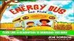 [Read PDF] The Energy Bus for Kids: A Story about Staying Positive and Overcoming Challenges