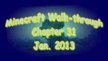Minecraft Walk-through Chapter 31, with zombies and skeletons and creepers