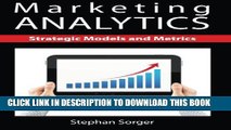 [Read PDF] Marketing Analytics: Strategic Models and Metrics Download Online