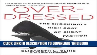 [PDF] Overdressed: The Shockingly High Cost of Cheap Fashion Popular Colection