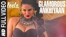 'Glamorous Ankhiyaan' (MBA SWAG) VIDEO Song _ Sunny Leone,Ek Paheli Leela_Meet Bros Anjjanft.Krishna