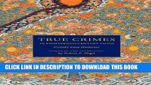 [PDF] True Crimes in Eighteenth-Century China: Twenty Case Histories (Asian Law Series) Popular