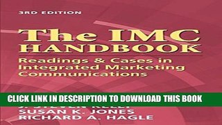 [PDF] The IMC Handbook: Readings   Cases in Integrated Marketing Communications Full Online