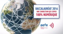 Correction dématérialisée des copies du baccalauréat dans le réseau des lycées français à l'étranger : présentation du dispositif