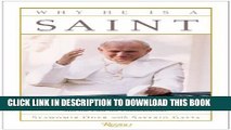 [PDF] Why He Is a Saint: The Life and Faith of Pope John Paul II and the Case for Canonization