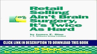 [PDF] Retail Selling Ain t Brain Surgery, It s Twice As Hard Full Colection
