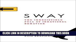 [PDF] Sway: The Irresistible Pull of Irrational Behavior Full Online