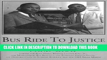 [PDF] Bus Ride to Justice: Changing the System by the System : The Life and Works of Fred D. Gray