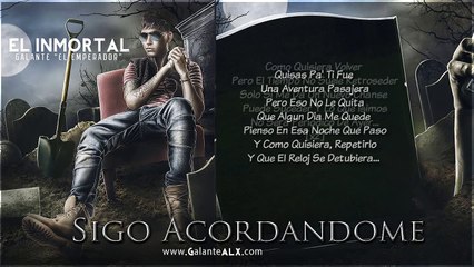 Galante ft. Cheka - Sigo Acordandome