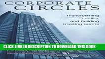 [PDF] Corporate Circles - Transforming Conflict and Building Trusting Teams Full Collection