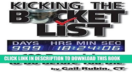 [PDF] Kicking the Bucket List: 100 Downsizing   Organizing Things to Do Before You Die Full