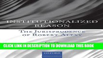 [PDF] Institutionalized Reason: The Jurisprudence of Robert Alexy Popular Online