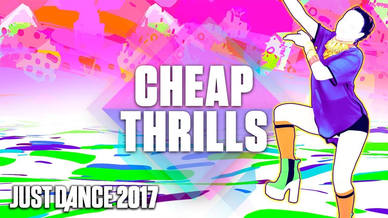 Just Dance 2017 Cheap Thrills